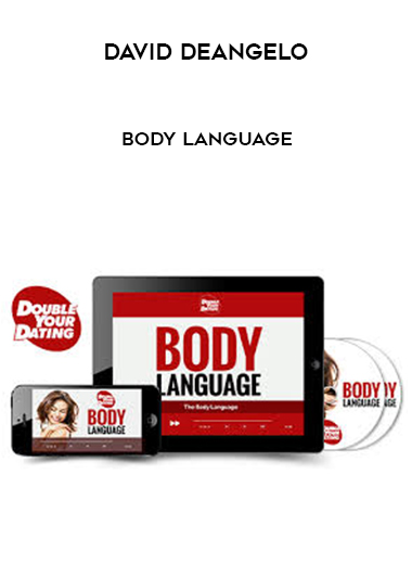 David Deangelo – Body Language courses available download now.