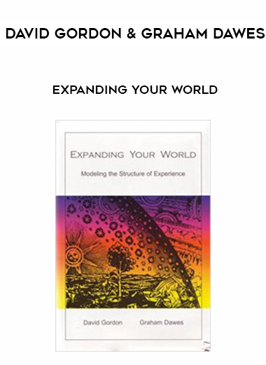 David Gordon and Graham Dawes – Expanding Your World courses available download now.