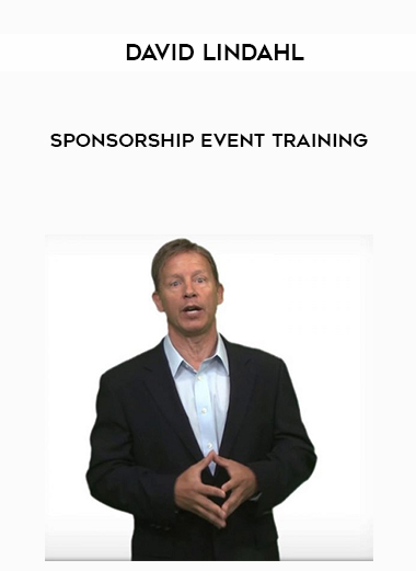 David Lindahl – Sponsorship Event Training courses available download now.