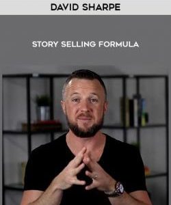 David Sharpe - Story Selling Formula courses available download now.