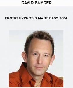 David Snyder - Erotic Hypnosis Made Easy 2014 courses available download now.