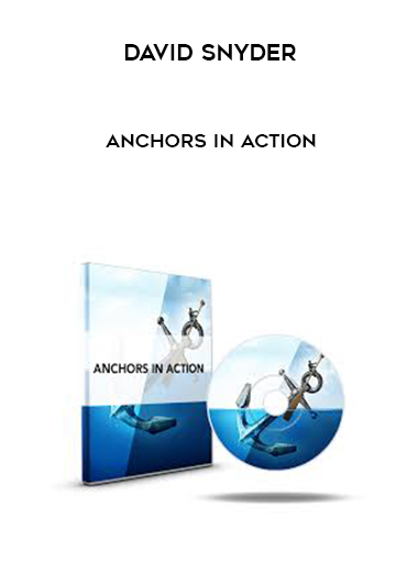 David Snyder – Anchors In Action courses available download now.