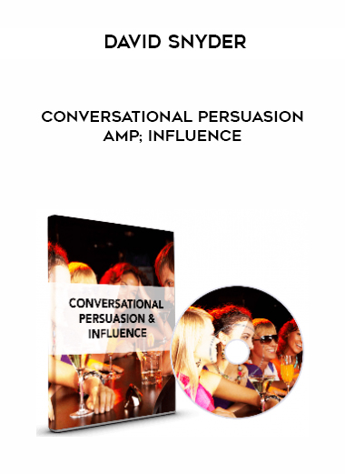 David Snyder – Conversational Persuasion & Influence courses available download now.