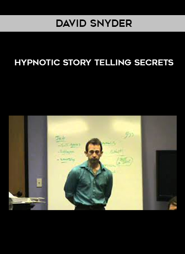David Snyder – Hypnotic Story Telling Secrets courses available download now.