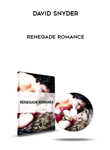David Snyder – Renegade Romance courses available download now.