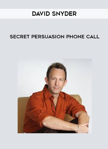 David Snyder – Secret Persuasion Phone Call courses available download now.