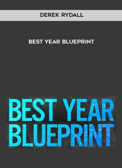 Derek Rydall – Best Year Blueprint courses available download now.