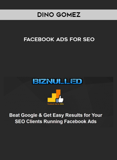 Dino Gomez – Facebook Ads for SEO courses available download now.