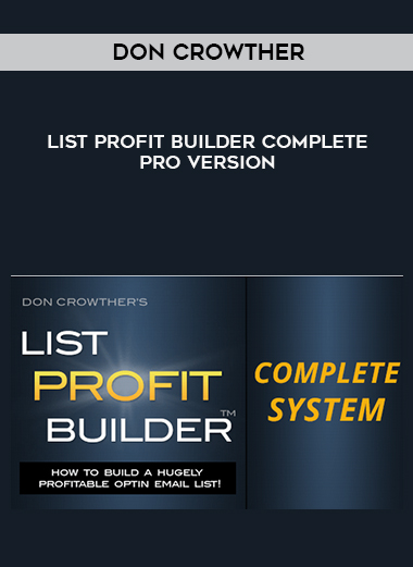 Don Crowther – List Profit Builder Complete PRO Version courses available download now.