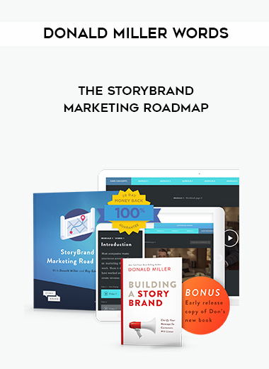 Donald Miller Words – The StoryBrand Marketing Roadmap courses available download now.