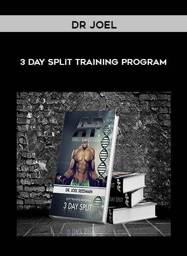 Dr Joel - 3 Day Split Training Program courses available download now.