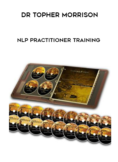 Dr Topher Morrison – NLP Practitioner Training courses available download now.
