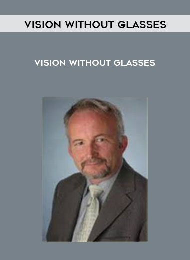 Duke Peterson - Vision Without Glasses courses available download now.