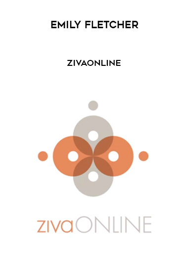 Emily Fletcher – ZivaOnline courses available download now.