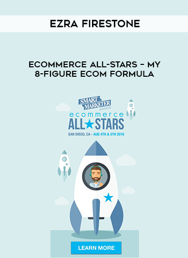 Ezra Firestone – eCommerce All-Stars – My 8-Figure Ecom Formula courses available download now.