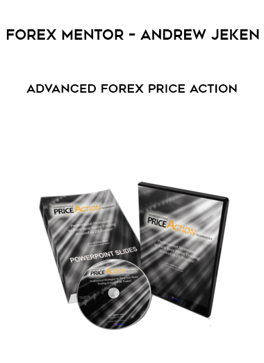 Forex Mentor – Andrew Jeken – Advanced Forex Price Action courses available download now.