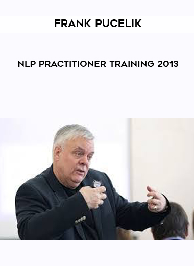 Frank Pucelik - NLP Practitioner Training 2013 courses available download now.