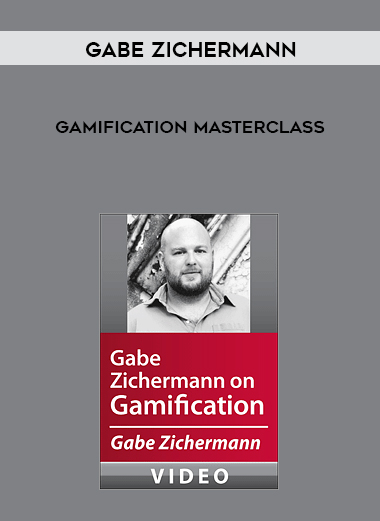 Gabe Zichermann – Gamification Masterclass courses available download now.