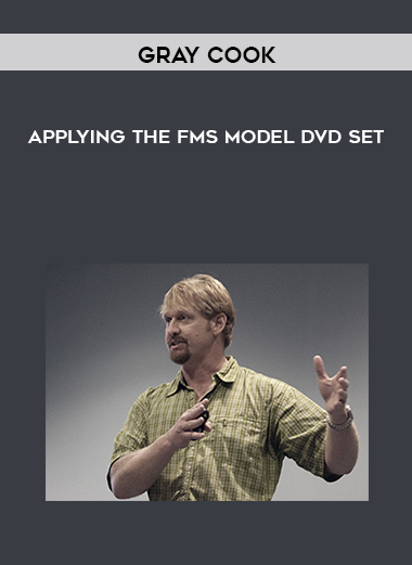 Gray Cook - Applying the FMS Model DVD set courses available download now.