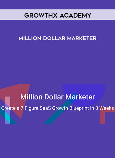 GrowthX Academy – Million Dollar Marketer courses available download now.