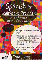 Tracey Long - Spanish for Healthcare Providers: A Self-Paced Instructional Series courses available download now.