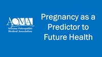 Kendra Gray - Pregnancy as a Predictor to Future Health courses available download now.