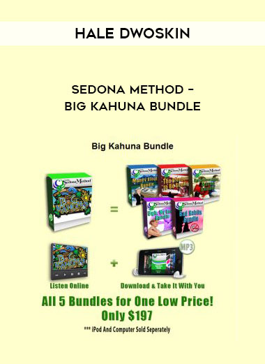 Hale Dwoskin – Sedona Method – Big Kahuna Bundle courses available download now.