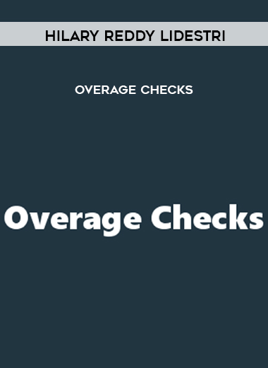 Hilary Reddy LiDestri – Overage Checks courses available download now.