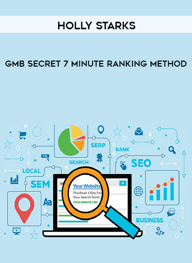 Holly Starks – GMB Secret 7 Minute Ranking Method courses available download now.
