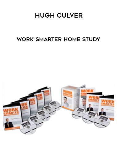 Hugh Culver – Work Smarter Home Study courses available download now.