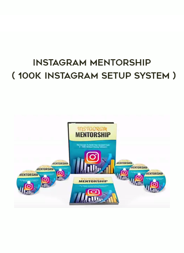 Instagram Mentorship ( 100k Instagram Setup System ) courses available download now.
