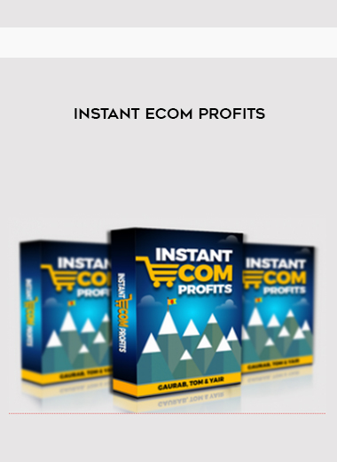 Instant eCom Profits courses available download now.