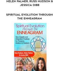 Spiritual Evolution Through the Enneagram - Helen Palmer