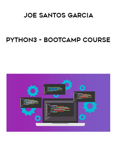 Joe Santos Garcia - Python3 - Bootcamp Course courses available download now.