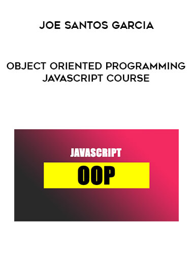 Joe Santos Garcia - Object Oriented Programming - Javascript Course courses available download now.