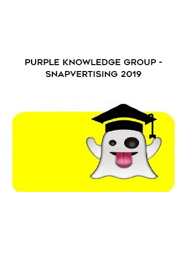 Purple Knowledge Group - Snapvertising 2019 courses available download now.