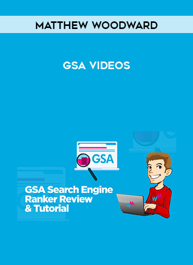 Mathew Woodward - GSA Videos courses available download now.