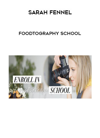 Foodtography school by Sarah Fennel courses available download now.
