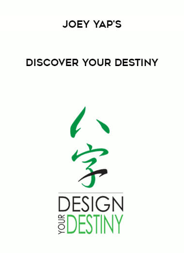 Joey Yap's Discover Your Destiny courses available download now.