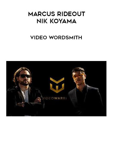 Marcus Rideout And Nik Koyama - Video Wordsmith courses available download now.