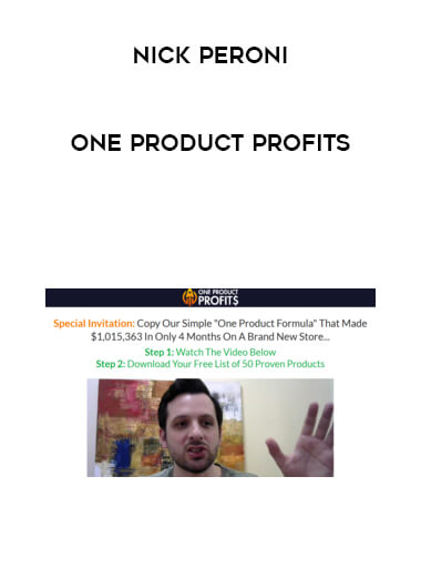 Nick Peroni - One Product Profits courses available download now.