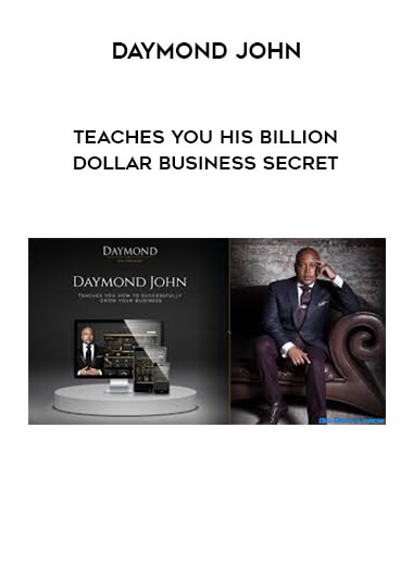 Daymond John - Teaches You His Billion Dollar Business Secret courses available download now.