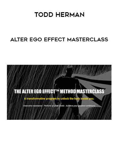Alter Ego Effect Masterclass by Todd Herman courses available download now.