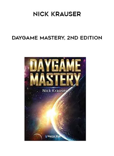 Nick Krauser - Daygame Mastery