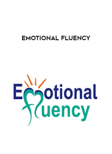 Emotional Fluency courses available download now.