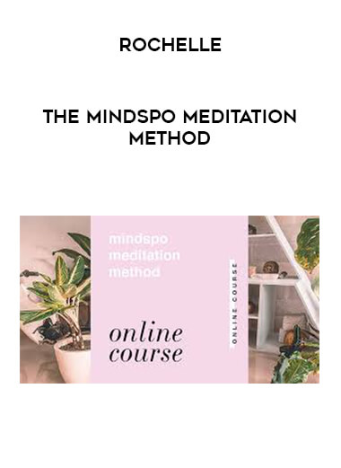 Rochelle - The Mindspo Meditation Method courses available download now.