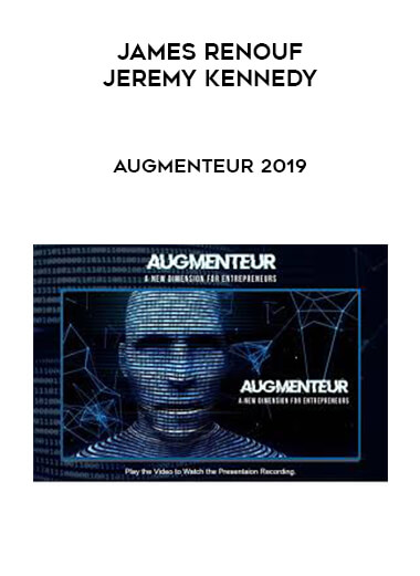 James Renouf and Jeremy Kennedy - Augmenteur 2019 courses available download now.