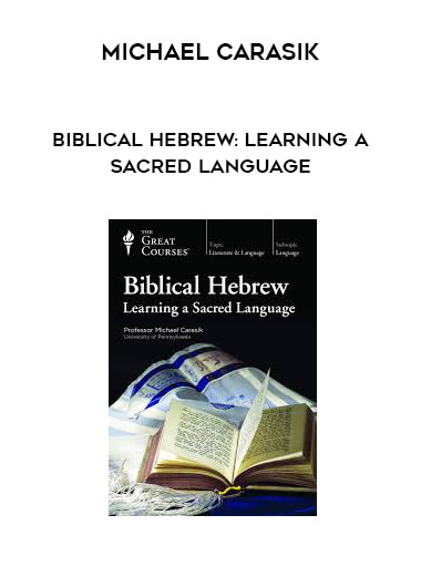 Michael Carasik - Biblical Hebrew: Learning a Sacred Language courses available download now.