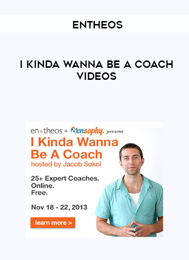 Entheos - I Kinda Wanna Be a Coach videos courses available download now.
