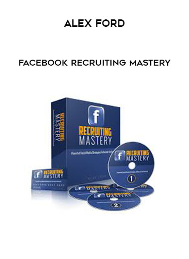 Alex Ford - Facebook Recruiting Mastery courses available download now.